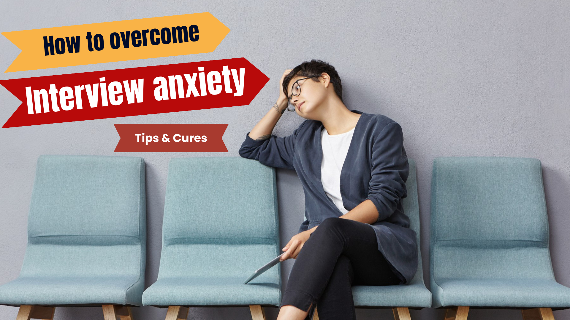 How to Overcome Interview Anxiety | Tips and Cures